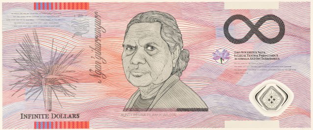 Blood money - infinite dollar note - Aunty Regina Pilawuk Wilson